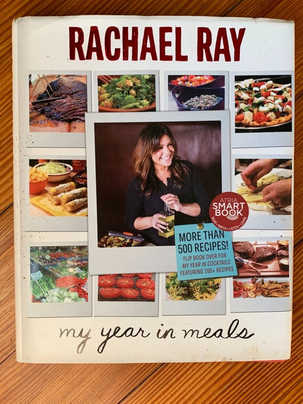 My Year in Meals by Rachael Ray & John Cusimano (2012 First Edition) – SIGNED